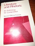 Literature and Rhetoric: Anthology for Composition