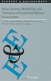 Bioeconomic modelling and valuation of exploited marine ecosystems