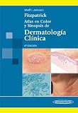Atlas en color y sinopsis de dermatologia clinica / Fitzpatricks Color atlas and synopsis of clinical dermatology (Spanish Edition)