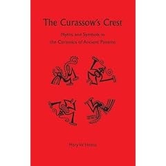 The Curassow's Crest: Myths and Symbols in the Ceramics of Ancient Panama