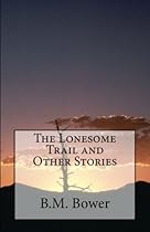 The Lonesome Trail and Other Stories