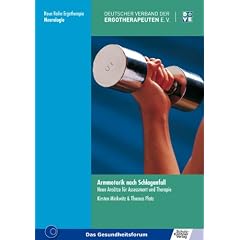 Armmotorik nach Schlaganfall: Neue Ans�tze f�r Assessment und Therapie