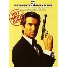 The Complete Organ Player: Hot Movie Hits