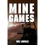 Mine Games by Mel Laurila