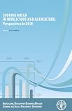 Looking ahead in world food and agriculture : perspectives to 2050