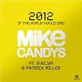 2012 (If The World Would End) [Radio Mix]