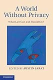 A world without privacy : what law can and should do?