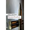 Kontrollverlust: Der vierte Fall f�r Kommissar R�nz