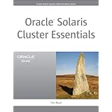 Oracle Solaris Cluster Essentials (Oracle Solaris System Administration Series)