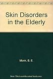 Skin disorders in the elderly