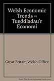 Welsh economic trends = Tueddiadau'r economi