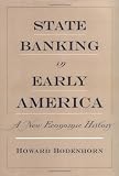 State Banking in Early America: A New Economic History