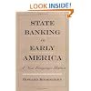 State Banking in Early America: A New Economic History