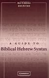A Guide to Biblical Hebrew Syntax