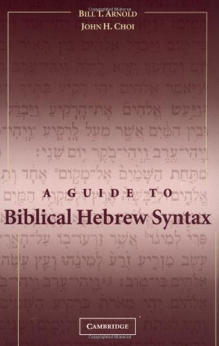 A Guide to Biblical Hebrew Syntax