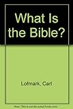 What is the Bible ?
