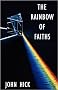 The Rainbow of Faiths: Critical Dialogues in Religious Pluralism