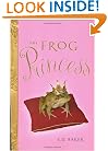 The Frog Princess (Tales of the Frog Princess)