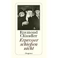 Erpresser schie�en nicht: und andere Detektivstories