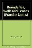 Boundaries, walls and fences