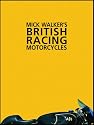 Mick Walker's British Racing Motorcycles (Redline Motorcycles)
