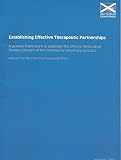 Establishing effective therapeutic partnerships : a generic framework to underpin the chronic medication service element of the community pharmacy contract : a report for the Chief Pharmaceutical Offi
