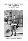 Recreating a lost world : Henry Williamson and Folkestone 1919-20 : fact into fiction