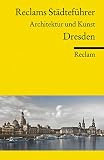 Bild zu: Reclams St&auml;dtef&uuml;hrer Dresden: Architektur und Kunst