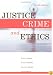 Justice, Crime and Ethics, Sixth Edition