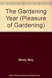 The gardening year : a season by season guide to successful planting