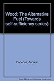 Wood : the alternative fuel