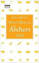 Who's Who in the "Archers" 2008 (Archers)