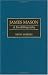 James Mason: A Bio-Bibliography (Bio-Bibliographies in the Performing Arts)