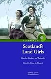 Scotland's land girls : breeches, bombers and backaches