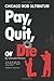 Pay, Quit, or Die: Chicago Mob Ultimatum