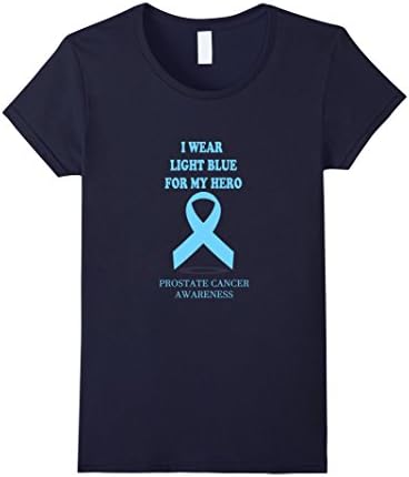 Women's Prostate Cancer Awareness| I wear light blue for my hero Large Navy