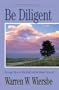 Be Diligent (Be Series)