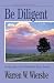 Be Diligent (Be Series)