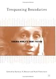 Trespassing Boundaries : Virginia Woolf's Short Fiction