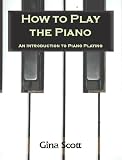 41z8anAZRvL. SL160  How to Play the Piano:  An Introduction to Piano Playing