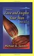 How to Love & Inspire Your Man After Prison