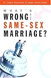 What's Wrong With Same-Sex Marriage