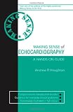 Making Sense of Echocardiography