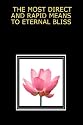 THE MOST DIRECT AND RAPID MEANS TO ETERNAL BLISS