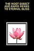 THE MOST DIRECT AND RAPID MEANS TO ETERNAL BLISS