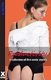 Productivity : and other stories ; a collection of five erotic stories