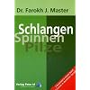 Schlangen Spinnen Pilze: 3 Buchtitel in einem Band. Erstmals in deutscher Sprache