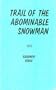 Trail of the Abominable Snowman