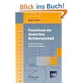Praxiswissen der chemischen Verfahrenstechnik: Handbuch f�r Chemiker und Verfahrensingenieure (VDI-Buch / Chemische Technik / Verfahrenstechnik)