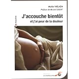 J'accouche bient�t et j'ai peur de la douleurpar Ma�ti� Tr�la�n